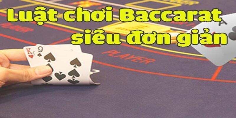 Cách chơi Baccarat