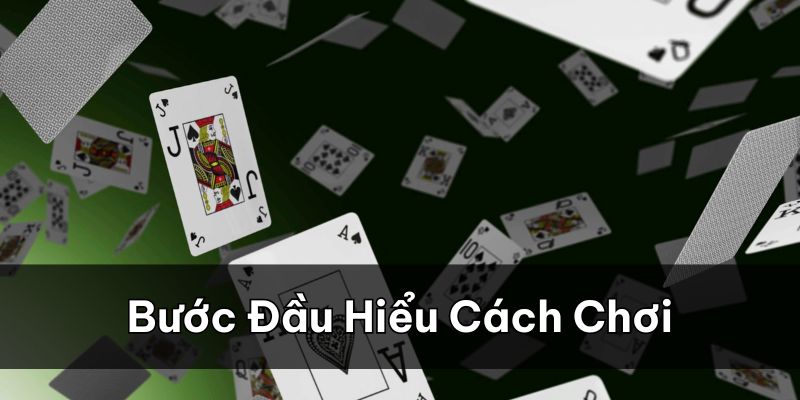 Bước đầu để hiểu về cách chơi bài xì dách 